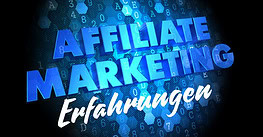 Affiliate Marketing Erfahrungen